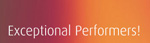 exceptional performers